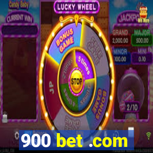 900 bet .com